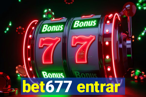 bet677 entrar